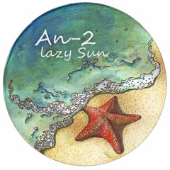 [Theom020] - An-2 - Lazy Sun (Single) [Preview]