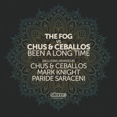 The Fog Vs Chus & Ceballos - Been A Long Time (Mark Knight Remix) [BBC Radio 1 - Danny Howard]