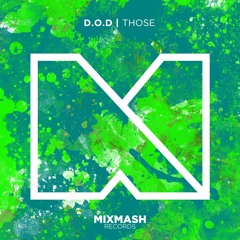 D.O.D - Those [Out Now]