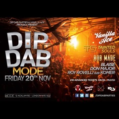 DIP DAB @ MODE 20TH NOV (DJ KOMER MIX)