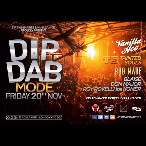 DIP DAB @ MODE 20TH NOV (DJ KOMER MIX)