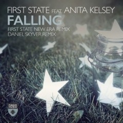 First State Feat Anita Kesley - Falling (Daniel Skyver Remix) - Magik Muzik - Out Now!