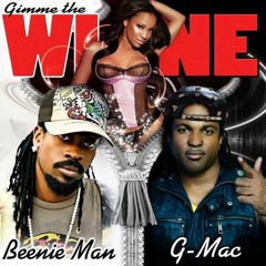 Beenie Man & G-Mac - Gimme The Wine [Royalty Records 2015]