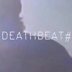 DEATHBEAT#