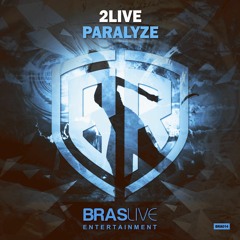 2Live - Paralyze (Original Mix)