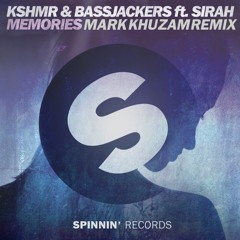 KSHMR & Bassjackers Feat. Sirah - Memories (Mark Khuzam Remix)