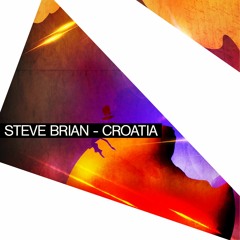 Steve Brian - Croatia [FREE DOWNLOAD]