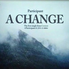 A Change
