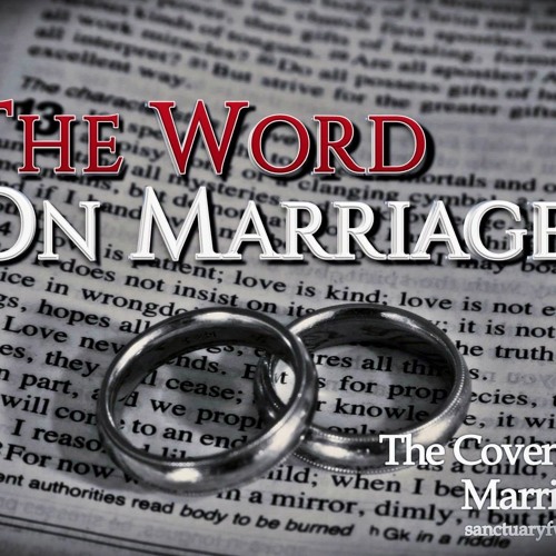 The Word On Marriage (Part 1)