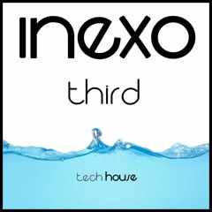 THIRD - Sesion Tech House ( INEXO )
