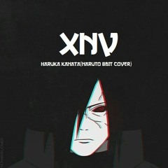 XNV - Haruka Kanata(naruto 8bit cover)