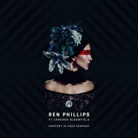 Ren Phillips - Comfort In Your Company  (Ft. Cameron Bloomfield)