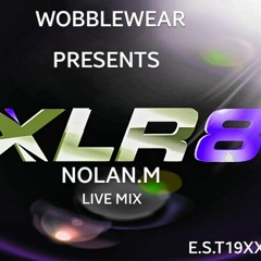 Nolan.M XLR8 LIVE MIX