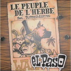 Le Peuple De L'herbe Feat PuppetMastaz - El Paso - NINN'S Remix