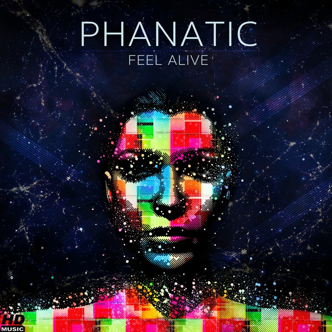 Stream Phanatic | Listen to Phanatic - Feel Alive [EP] playlist online ...