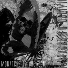 Monarchs to Oblivion