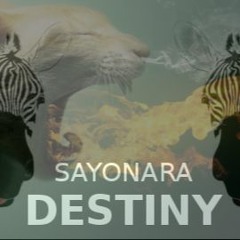 Sayonara Destiny