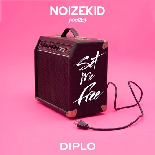 Stream Diplo - Set Me Free (Noizekid Bootleg) By SLADE | Listen.