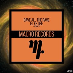 Dave All The Rave - El Es Dee (Crystal Vision Remix)