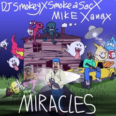 smokeasac - miracles ft dj smokey & mike frost