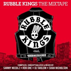 Rubble Kings  The Mixtape
