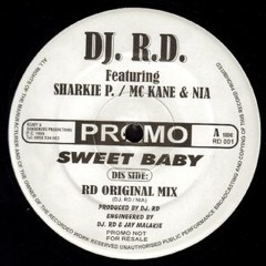 DJ RD - Sweet Baby (ft Sharkie P, MC Kane & Nia)