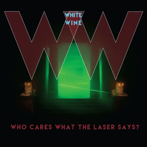 White Wine - Where Is My Line?