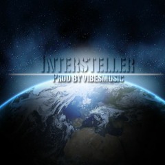 Intersteller - Prod By VibesMusic