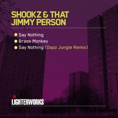 Shookz & That Jimmy Person - Say Nothing (Dapz Jungle Remix)