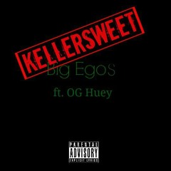 Big Egos Remix ft. OG-Huey