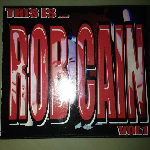 This Is Rob Cain Volume 1 - April 2006