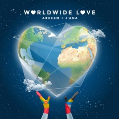 Worldwide Love (feat. J'ana)
