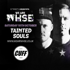 We Are WHSE - CUFF Podcast - Tainted Souls