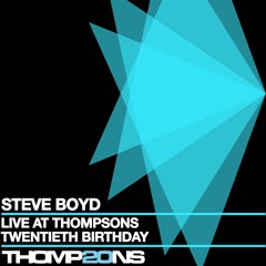 STEVE BOYD LIVE @ THOMPSONS 20TH BIRTHDAY