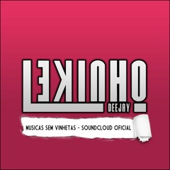 ==HOJE VOU FUDER NA ONDA DA MACONHA (( DJ LEKINHO22 ))