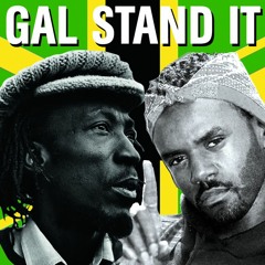 Gal Stand It (FREE DOWNLOAD)