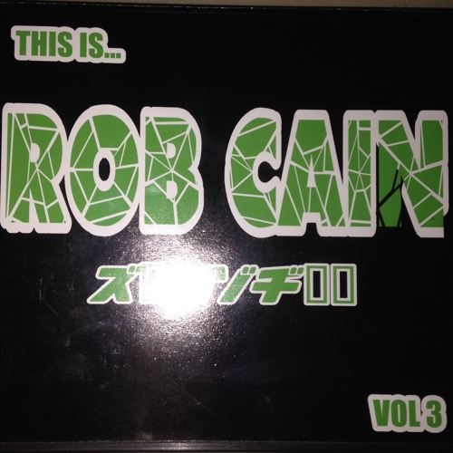 This Is Rob Cain Volume 3 - June 2006