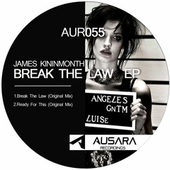 James Kininmonth - Break The Law (Original Mix) // Ausara Recordings