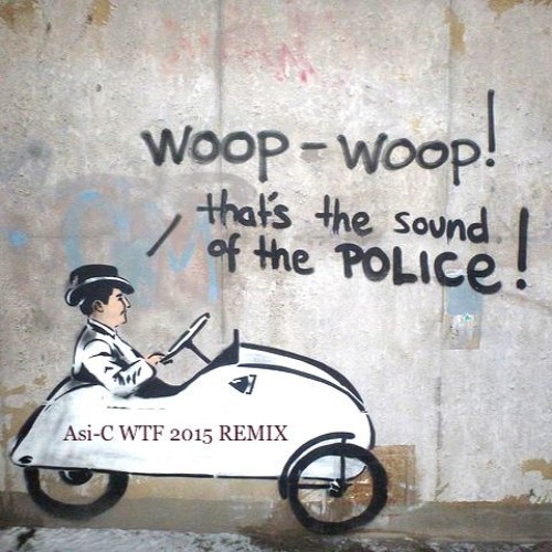 Stream KRS-ONE - Sound Of The Police (Asi-C WTF 2015 Remix) by Asi-C |  Listen online for free on SoundCloud
