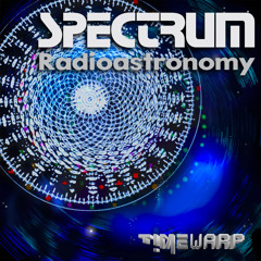 Spectrum, Ion Vader, Radical Distortion - Radioastronomy