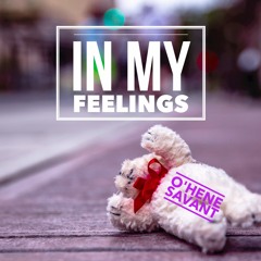 In my feelings