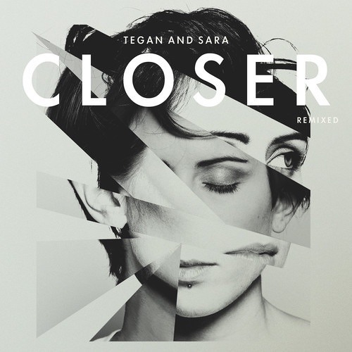 Tegan & Sara - Closer (PROFF Bootleg)