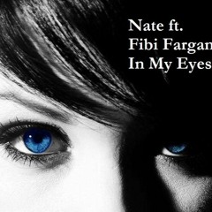 Nate Ft. Fibi Fargan - In My Eyes (Radio Mix) - 2015