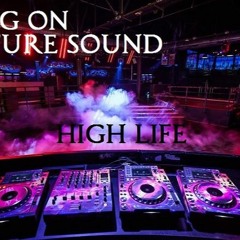 High Life - Plug On Future Sound