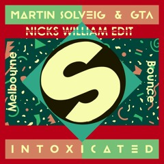 Martin Solveig & GTA - Intoxicated (Nicks William EDIT)[CLICK ON BUY to DOWNLOAD]
