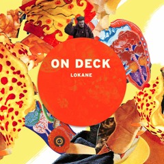 On Deck: Lokane