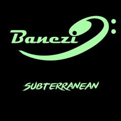 Banezi - Subterranean