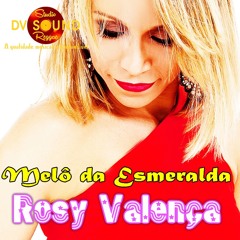 Esmeralda  -   Rosy Valença