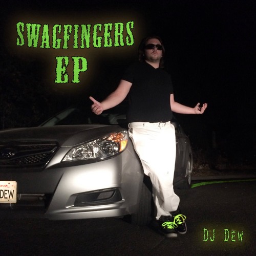 Swagfingers EP