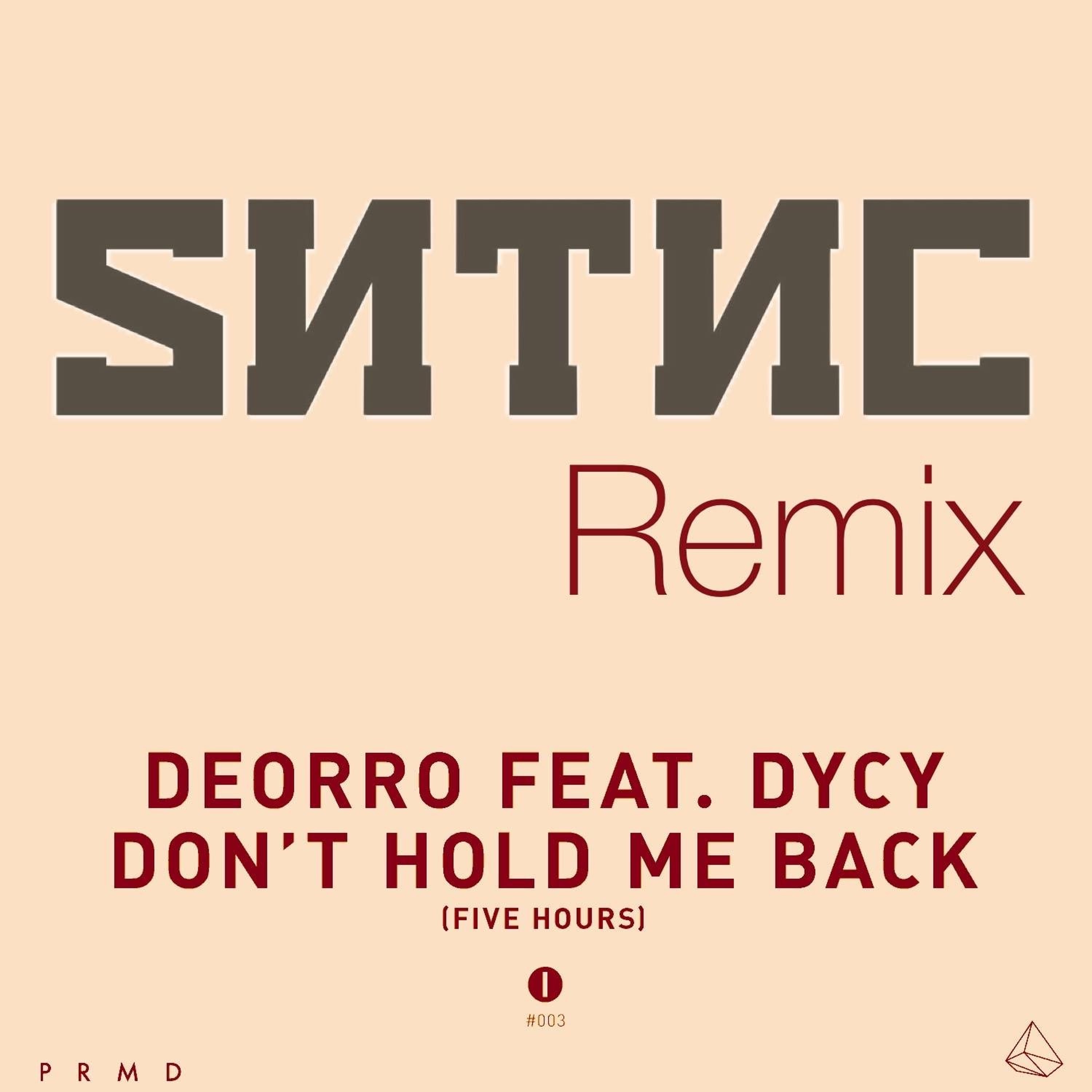 Deorro — Five Hours (Don't Hold Me Back) [Sentiance Remix] episode artwork